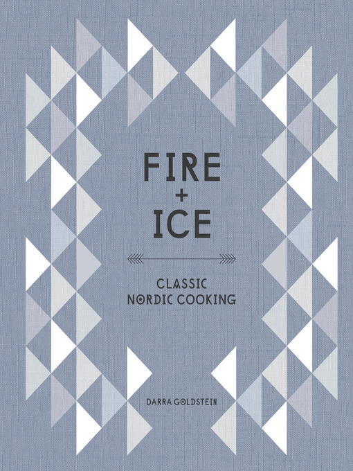 Title details for Fire and Ice by Darra Goldstein - Available
